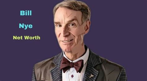 Bill Nye’s Net Worth 2023: Age, Height, Income, Wife, .